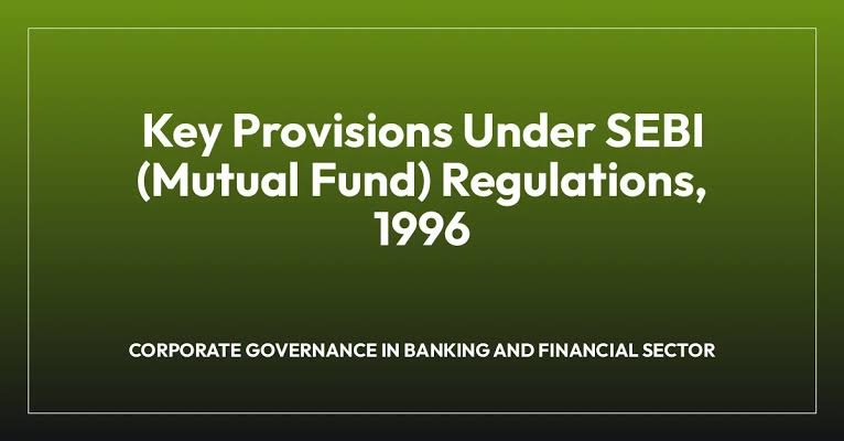 10 key summary points from SEBI’s Consultation Paper on Comprehensive Review of SEBI (Mutual Funds) Regulations, 1996